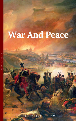 graf Leo Tolstoy, Aylmer Maude: War and Peace by