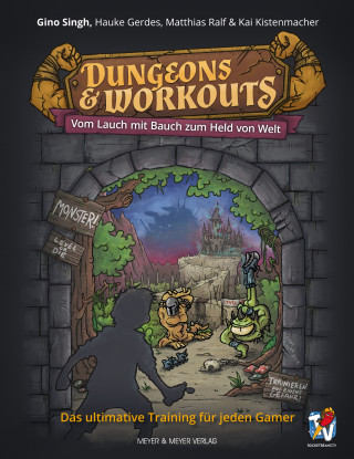 Gino Singh, Hauke Gerdes, Matthias Ralf, Kai Kistenmacher: Dungeons & Workouts
