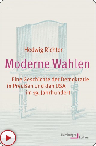 Hedwig Richter: Moderne Wahlen