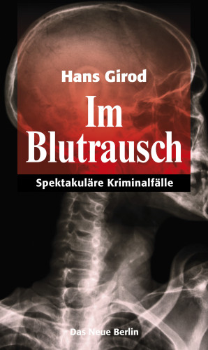 Hans Girod: Im Blutrausch