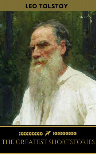 Leo Tolstoy, Golden Deer Classics: Great Short Works of Leo Tolstoy [with Biographical Introduction]