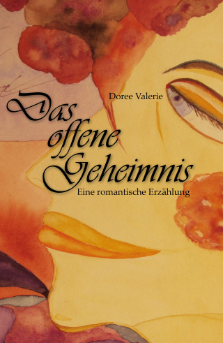 Doree Valerie: Das offene Geheimnis