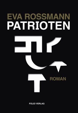 Eva Rossmann: Patrioten