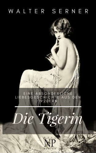 Walter Serner: Die Tigerin