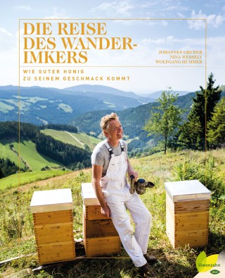 Johannes Gruber, Nina Wessely: Die Reise des Wanderimkers