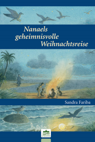 Fariba: Nanaels geheimnisvolle Weihnachtsreise