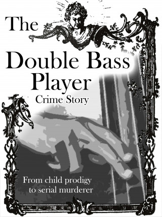 Adrian Thome: The Double Bass Player