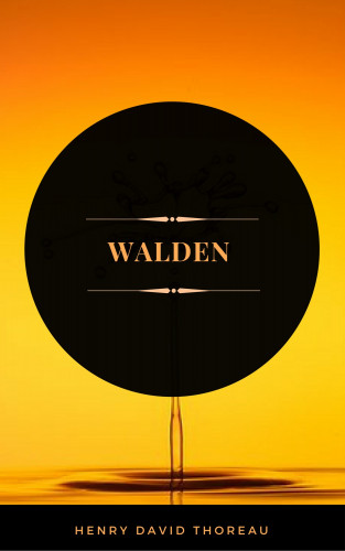 Henry David Thoreau, Arcadian Press: Walden (ArcadianPress Edition)