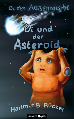 Hartmut B. Rücker: Oi, der Außerirdische
