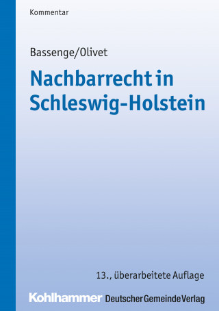 Peter Bassenge, Carl-Theodor Olivet: Nachbarrecht in Schleswig-Holstein