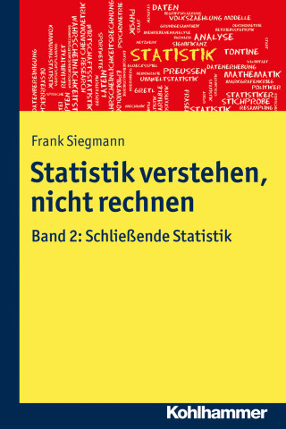 Frank Siegmann: Statistik verstehen, nicht rechnen