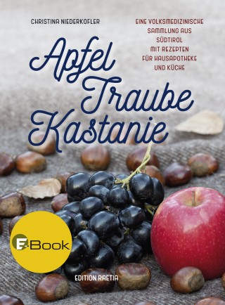 Christina Niederkofler: Apfel, Traube, Kastanie