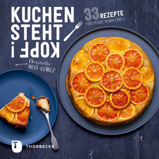 Christelle Huet-Gomez: Kuchen steht Kopf!