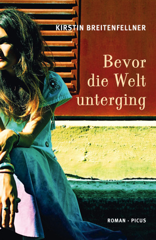 Kirstin Breitenfellner: Bevor die Welt unterging