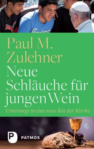 Paul M. Zulehner: Neue Schläuche für jungen Wein