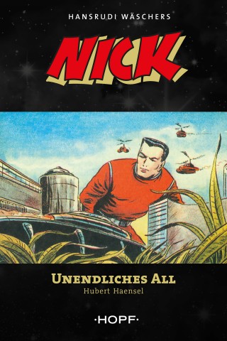 Hubert Haensel: Nick 7: Unendliches All