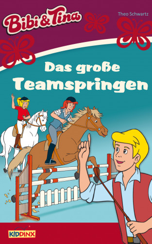 Theo Schwartz: Bibi & Tina - Das große Teamspringen