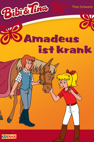 Theo Schwartz: Bibi & Tina - Amadeus ist krank
