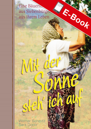 Werner Schmitz, Sara Dootz: Mit der Sonne steh' ich auf