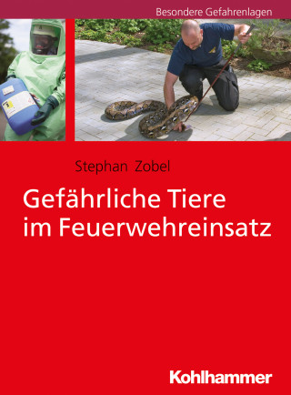Stephan Zobel: Gefährliche Tiere im Feuerwehreinsatz