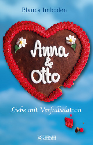 Blanca Imboden: Anna & Otto