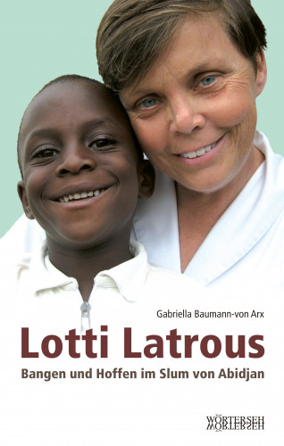 Gabriella Baumann-von Arx: Lotti Latrous