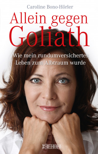 Caroline Bono-Hörler, Marc Zollinger: Allein gegen Goliath