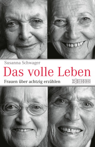 Susanna Schwager: Das volle Leben