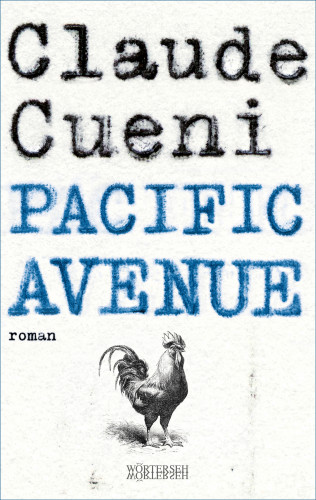 Claude Cueni: Pacific Avenue