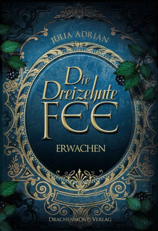 Julia Adrian: Die Dreizehnte Fee