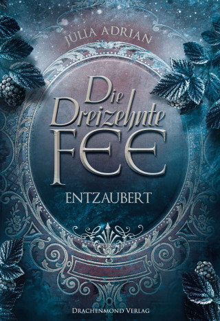 Julia Adrian: Die Dreizehnte Fee