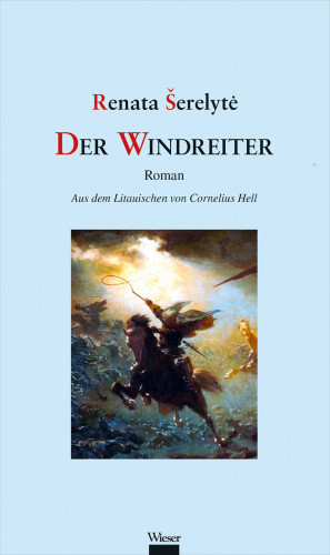 Renata Šerelytė: Der Windreiter
