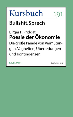 Birger P. Priddat: Poesie der Ökonomie