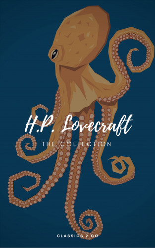 H. P. Lovecraft: H. P. Lovecraft Complete Collection