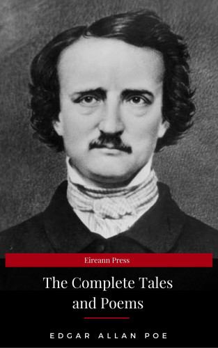 Edgar Allan Poe, Eireann Press: Edgar Allan Poe: Complete Tales and Poems
