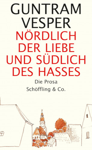 Guntram Vesper: Nördlich der Liebe und südlich des Hasses