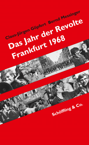 Claus-Jürgen Göpfert, Bernd Messinger: Das Jahr der Revolte