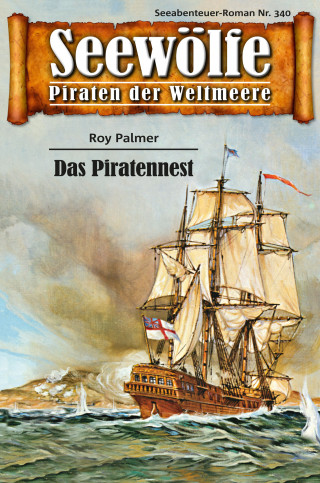 Roy Palmer: Seewölfe - Piraten der Weltmeere 340