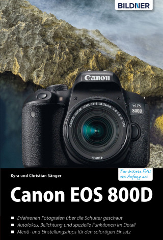 Dr. Kyra Sänger, Dr. Christian Sänger: Canon EOS 800D