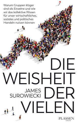 James Surowiecki: Die Weisheit der Vielen
