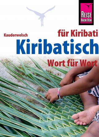 Julian Grosse: Kiribatisch - Wort für Wort (für Kiribati)