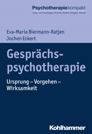 Eva-Maria Biermann-Ratjen, Jochen Eckert: Gesprächspsychotherapie