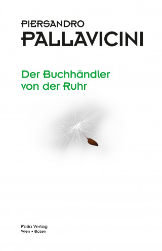 Piersandro Pallavicini: Der Buchhändler von der Ruhr