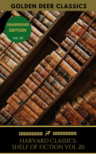 Juan Valera, Golden Deer Classics, Bjørnstjerne Bjørnson, Alexander L. Kielland: The Harvard Classics Shelf of Fiction Vol: 20