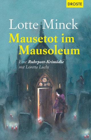 Lotte Minck: Mausetot im Mausoleum