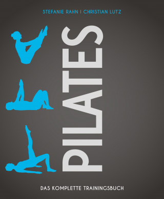 Stefanie Rahn, Christian Lutz: Pilates