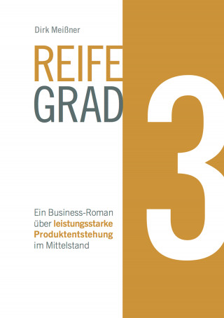 Dirk Meißner: Reifegrad 3