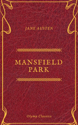 Jane Austen, Olymp Classics: Mansfield Park (Olymp Classics)