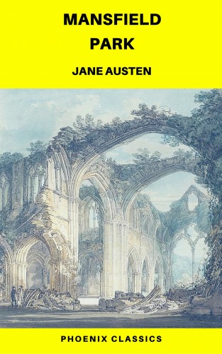 Jane Austen, Phoenix Classics: Mansfield Park (Phoenix Classics)