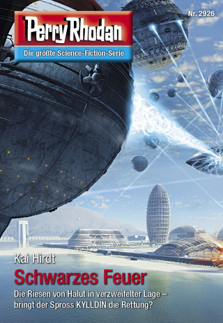 Kai Hirdt: Perry Rhodan 2926: Schwarzes Feuer
